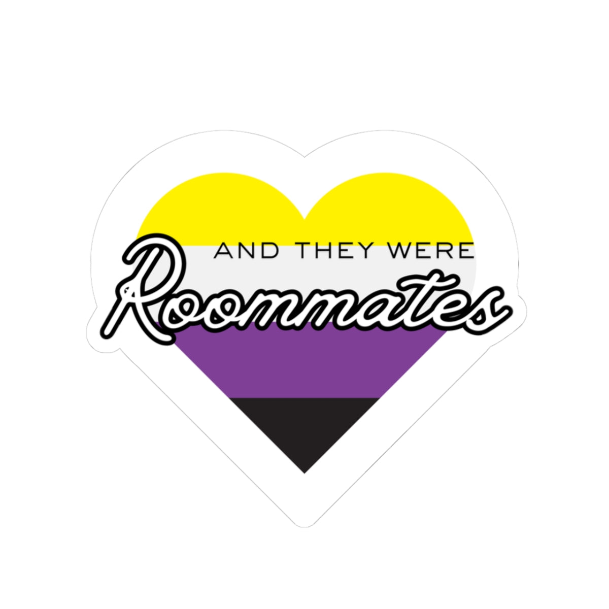 Nonbinary "And They Were Roommates" Heart Sticker — Pride Decorative Kiss-Cut Sticker