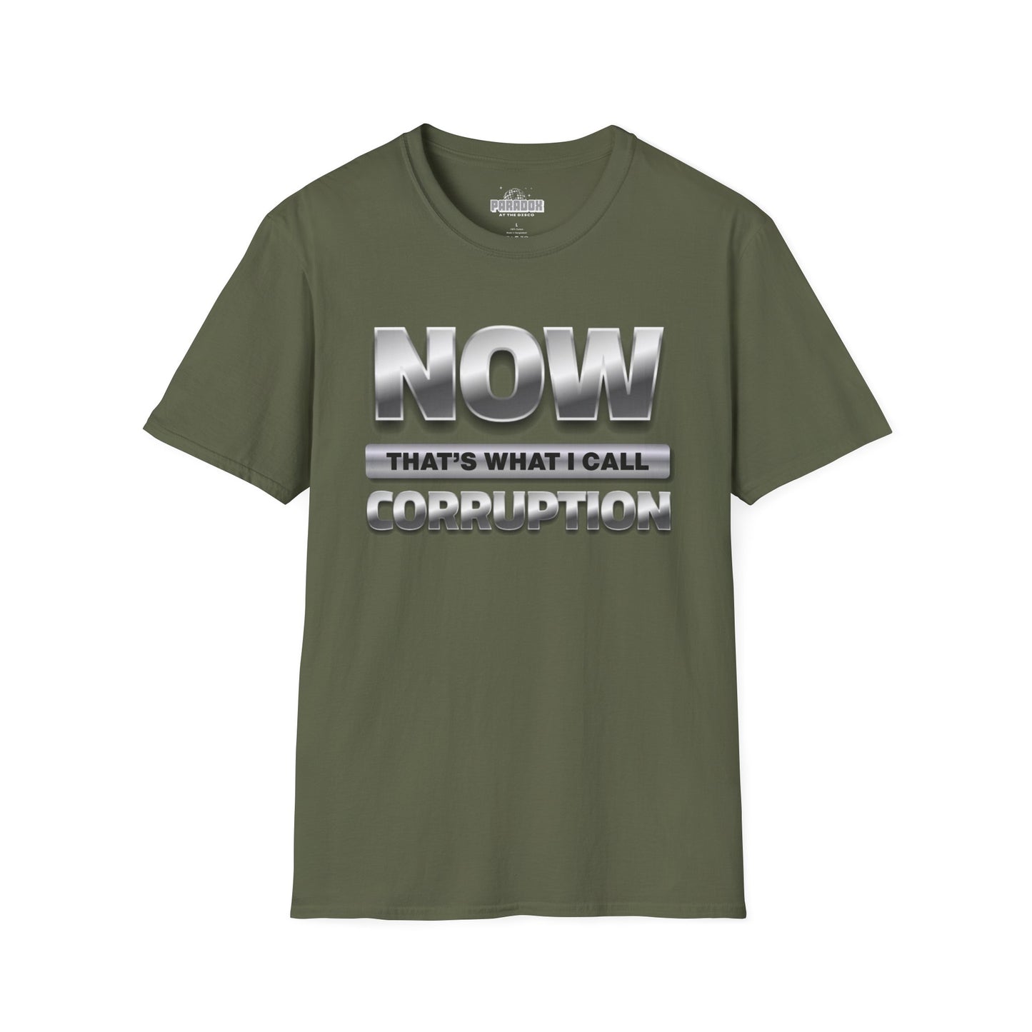Now That's What I Call Corruption T-Shirt
