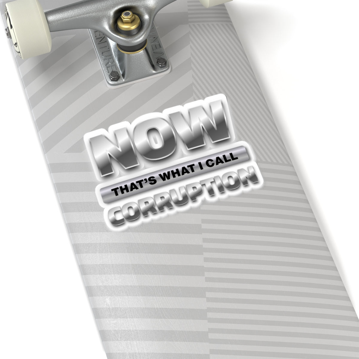 Now That's What I Call Corruption Sticker — Political Satire Kiss-Cut Decal