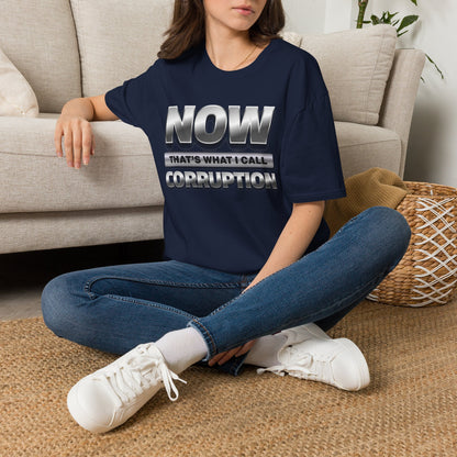 Now That's What I Call Corruption T-Shirt