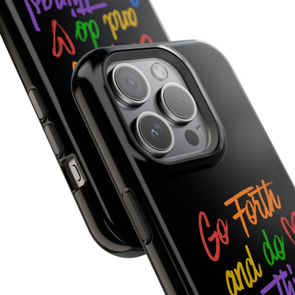 "Go Forth and Do Gay Things" Magnetic Impact-Resistant Phone Case