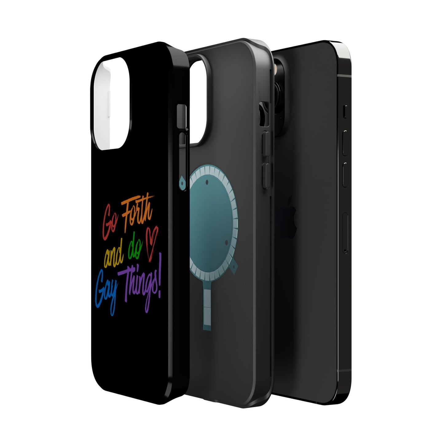"Go Forth and Do Gay Things" Magnetic Impact-Resistant Phone Case