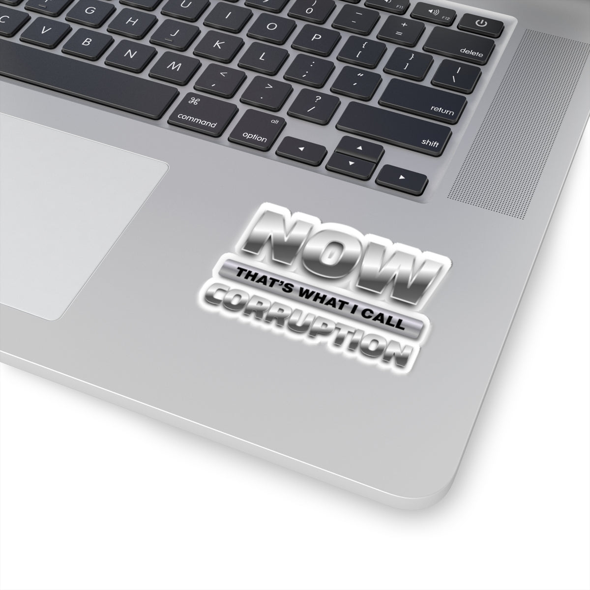 Now That's What I Call Corruption Sticker — Political Satire Kiss-Cut Decal