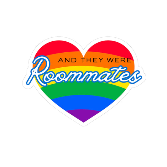 LGBTQIA "And They Were Roommates" Heart Sticker — Pride Decorative Kiss-Cut Sticker