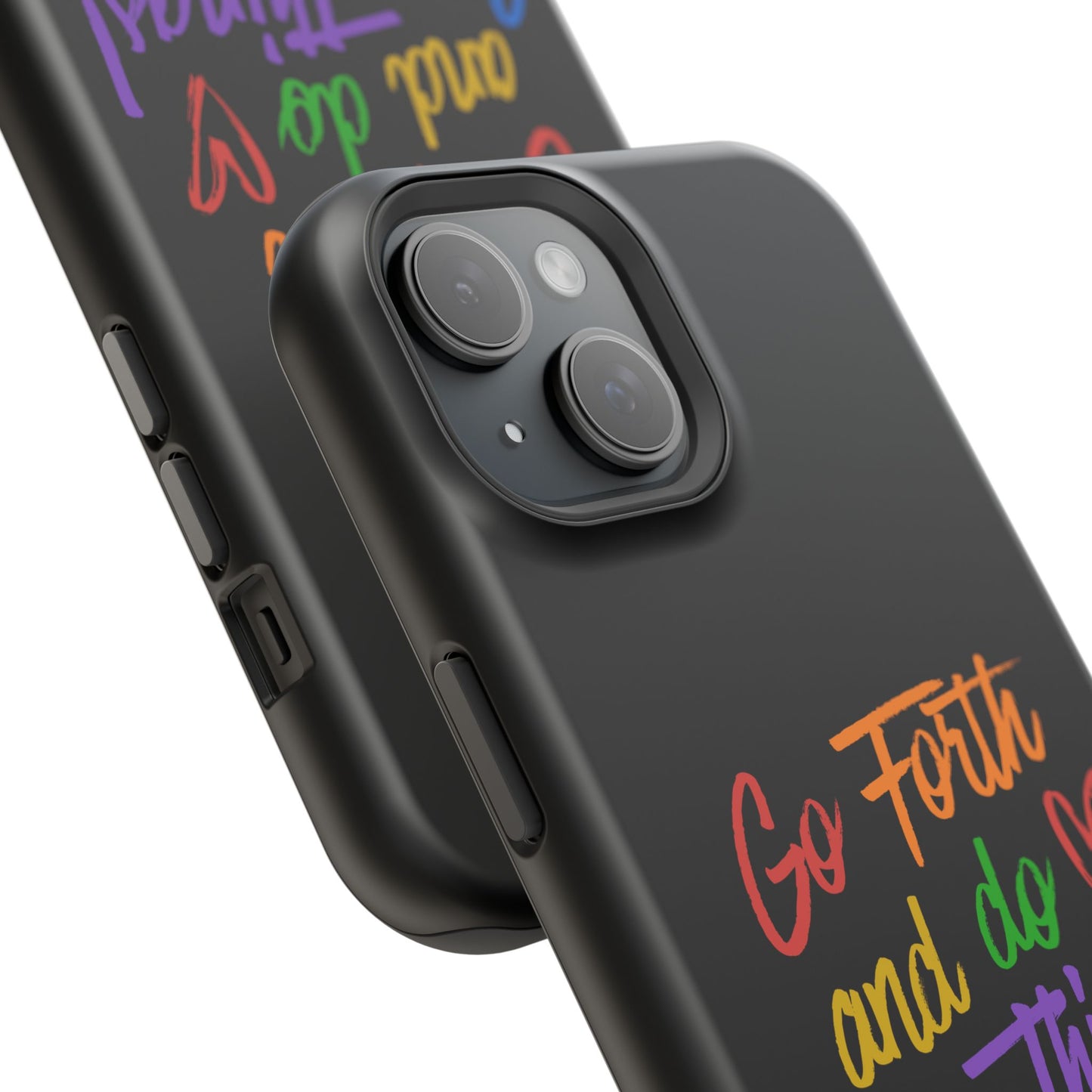 "Go Forth and Do Gay Things" Magnetic Impact-Resistant Phone Case