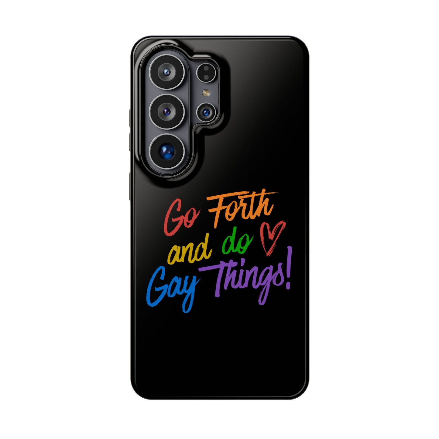 "Go Forth and Do Gay Things" Magnetic Impact-Resistant Phone Case