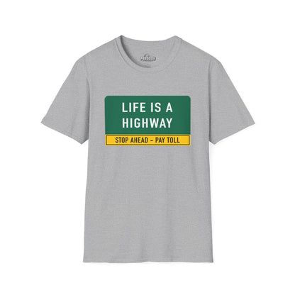 Life Is a Highway Road Sign Graphic Tee