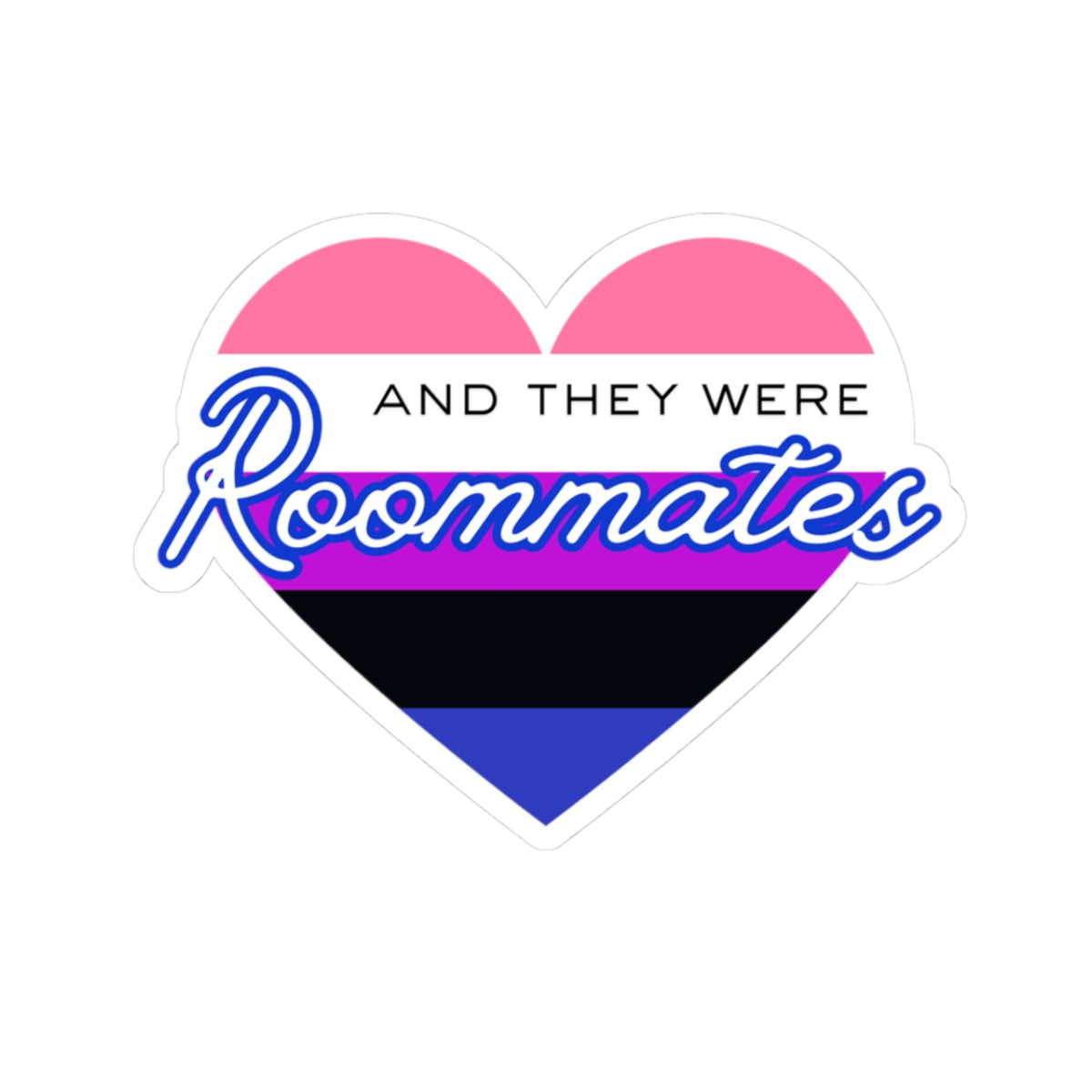 Genderfluid "And They Were Roommates" Heart Sticker — Pride Decorative Kiss-Cut Sticker