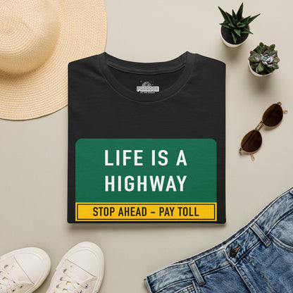 Life Is a Highway Road Sign Graphic Tee