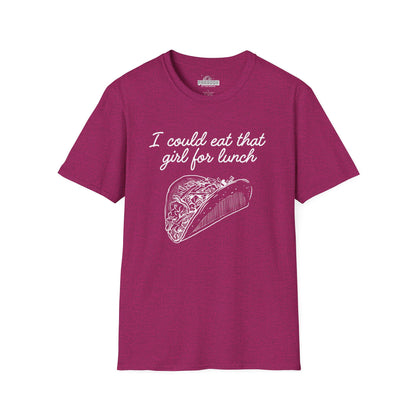 “I Could Eat That Girl For Lunch” Taco Graphic Tee