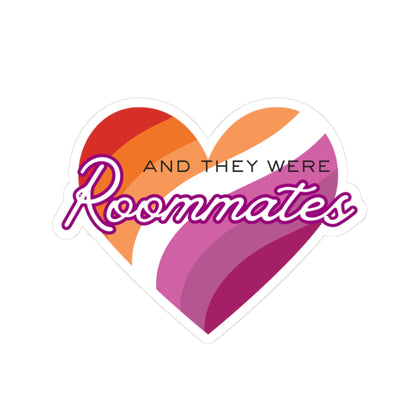 Lesbian "And They Were Roommates" Heart Sticker — Pride Decorative Kiss-Cut Sticker