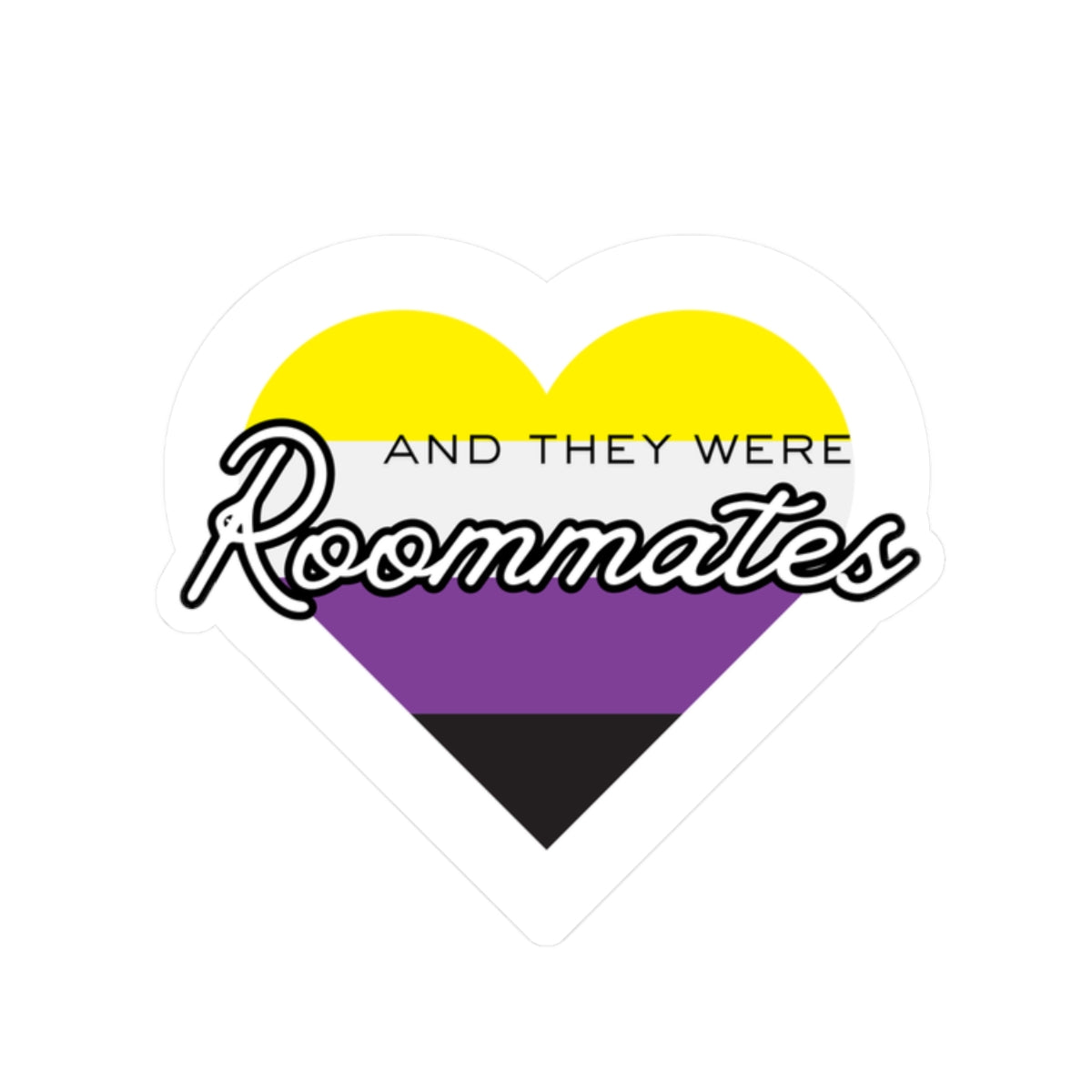 Nonbinary "And They Were Roommates" Heart Sticker — Pride Decorative Kiss-Cut Sticker
