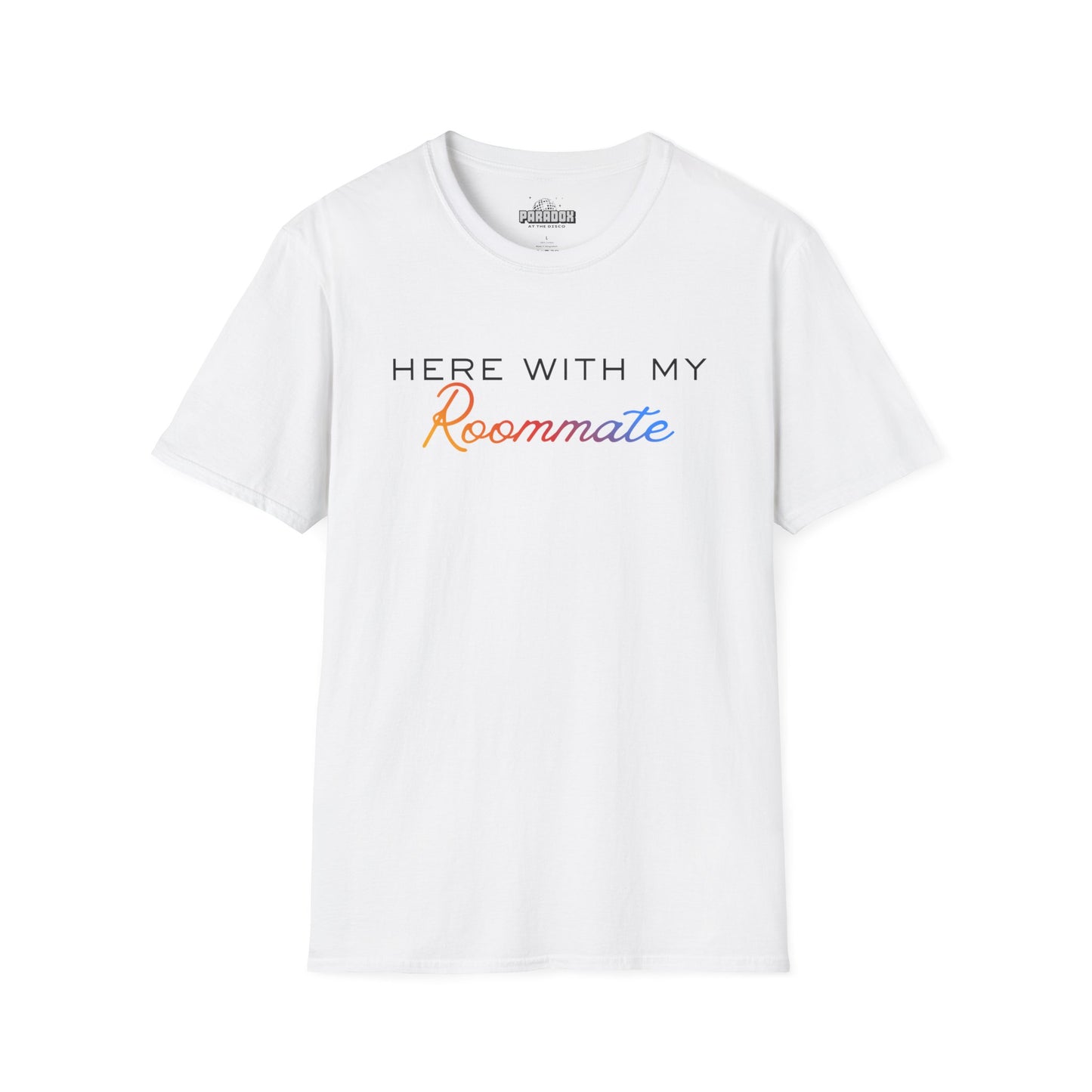 LGBTQ+ "Here With My Roommate" Pride Graphic Tee