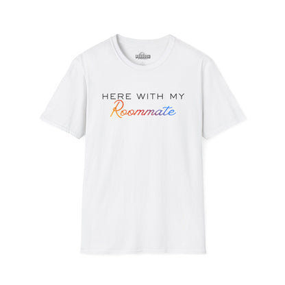 LGBTQ+ "Here With My Roommate" Pride Graphic Tee
