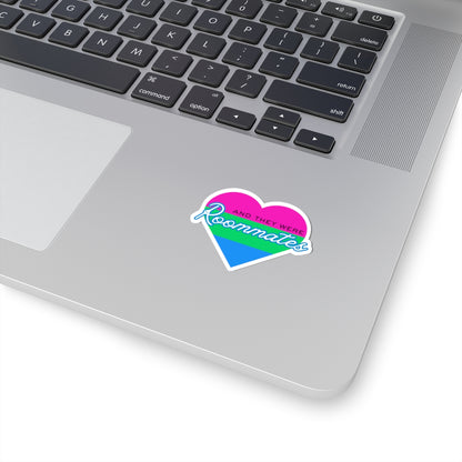 Polyamorous "And They Were Roommates" Heart Sticker — Pride Decorative Kiss-Cut Sticker