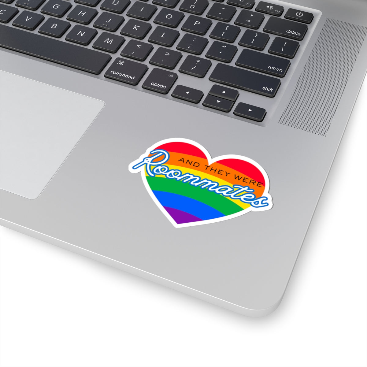 LGBTQIA "And They Were Roommates" Heart Sticker — Pride Decorative Kiss-Cut Sticker