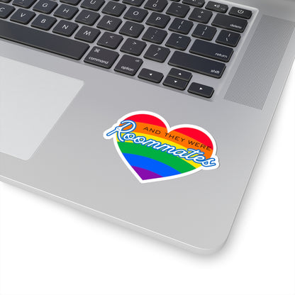 LGBTQIA "And They Were Roommates" Heart Sticker — Pride Decorative Kiss-Cut Sticker