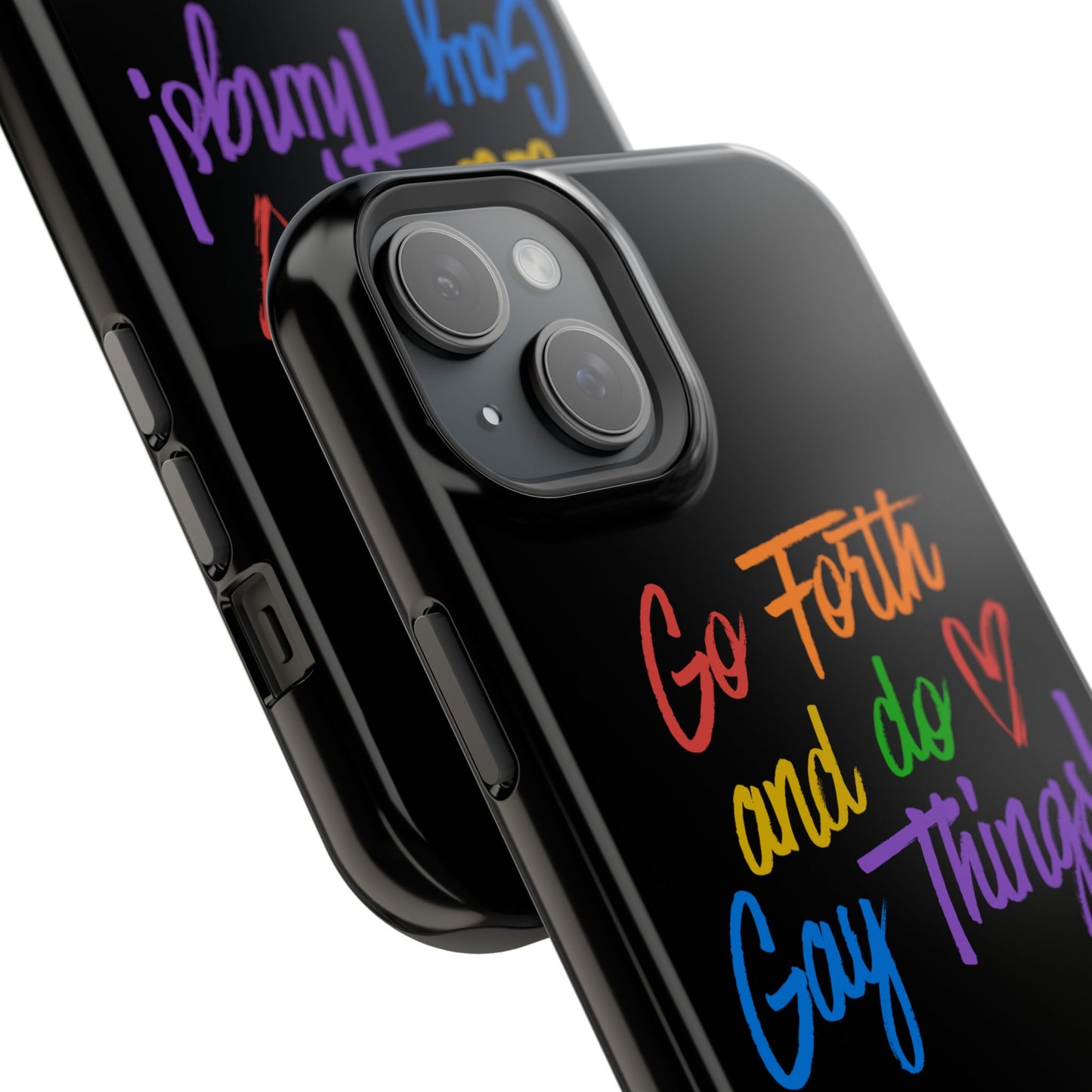 "Go Forth and Do Gay Things" Magnetic Impact-Resistant Phone Case