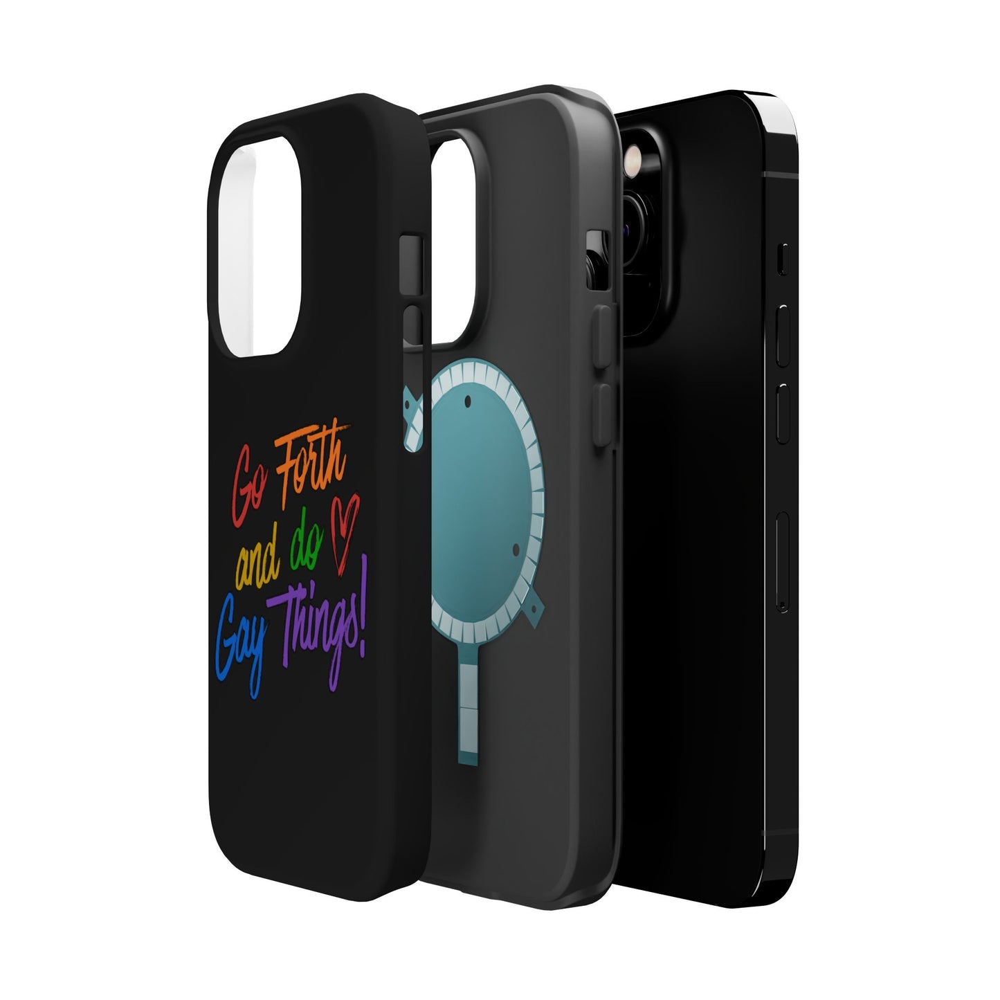 "Go Forth and Do Gay Things" Magnetic Impact-Resistant Phone Case