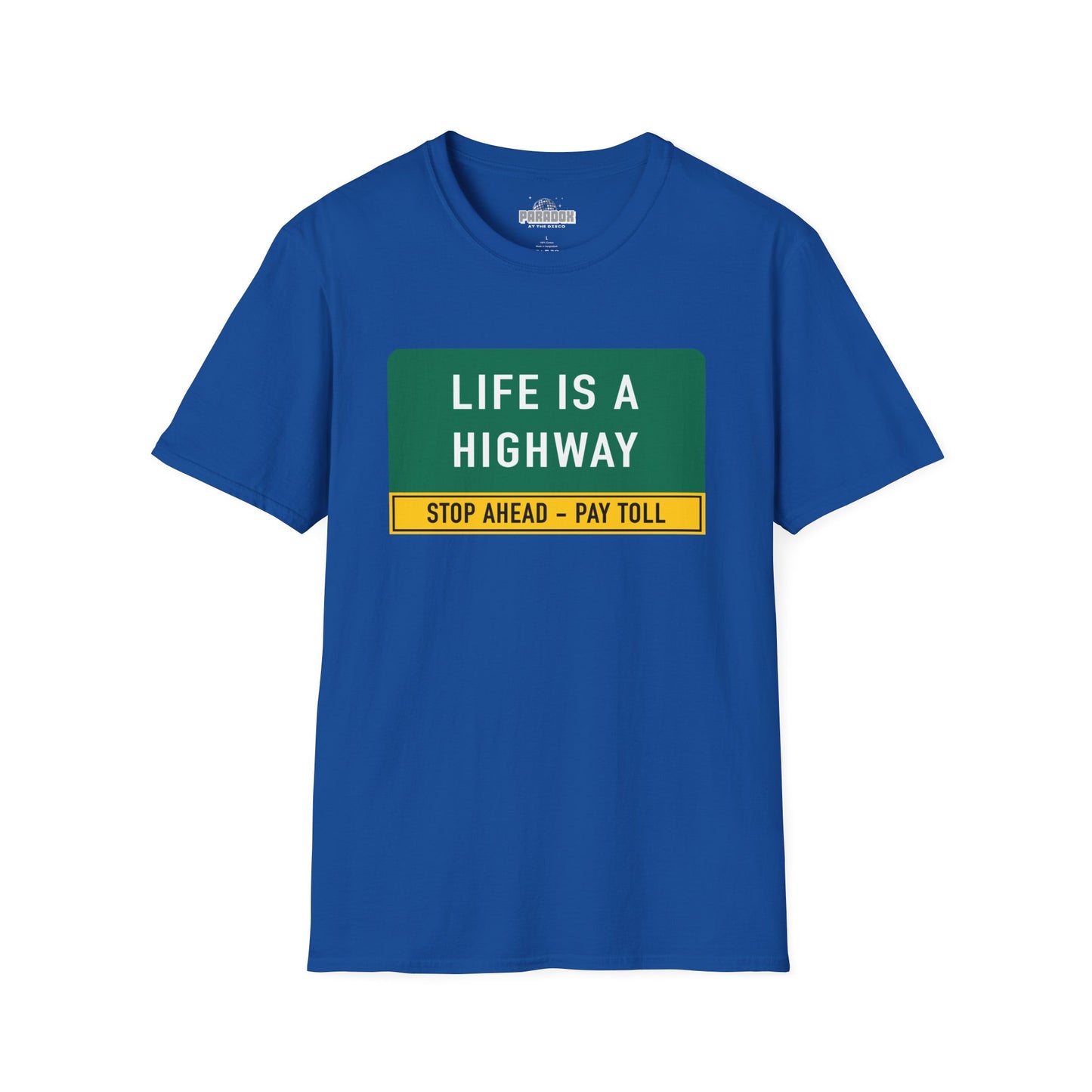 Life Is a Highway Road Sign Graphic Tee