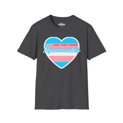 "And They Were Roommates" Transgender Pride Tee